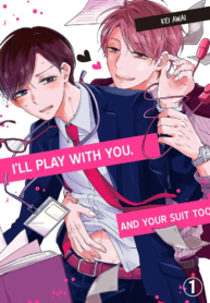 I’ll Play With You, and Your Suit Too Yaoi Smut Manga