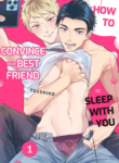 How to convince your best friend to sleep with you Yaoi MANGA