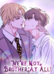 We’re Not Brother At All! YAOI MANHUA